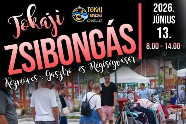 Tokaj: okaji ZSIBongás - Kézműves-, Gasztro- és Régiségvásár
